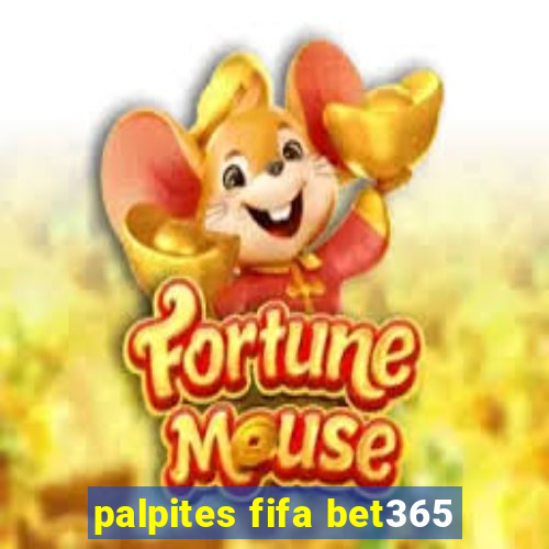 palpites fifa bet365